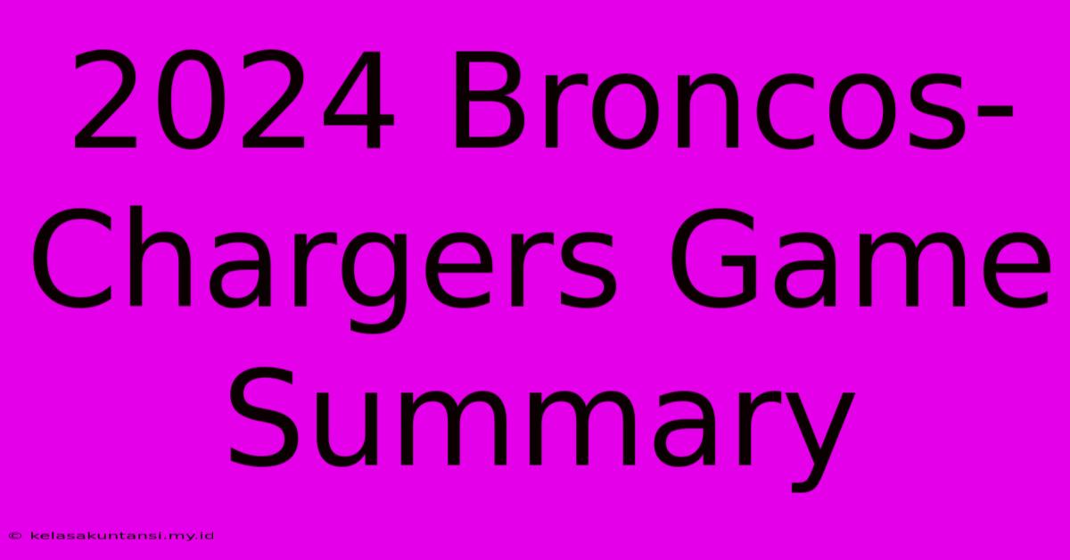 2024 Broncos-Chargers Game Summary