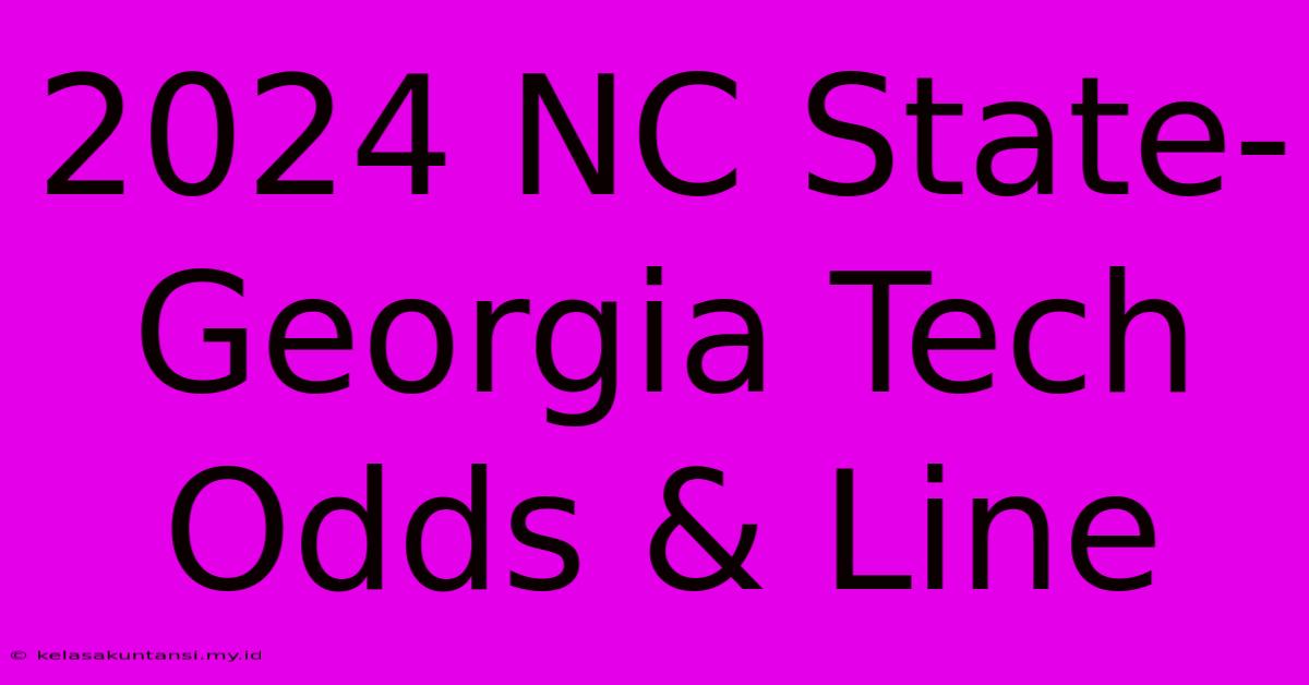 2024 NC State-Georgia Tech Odds & Line