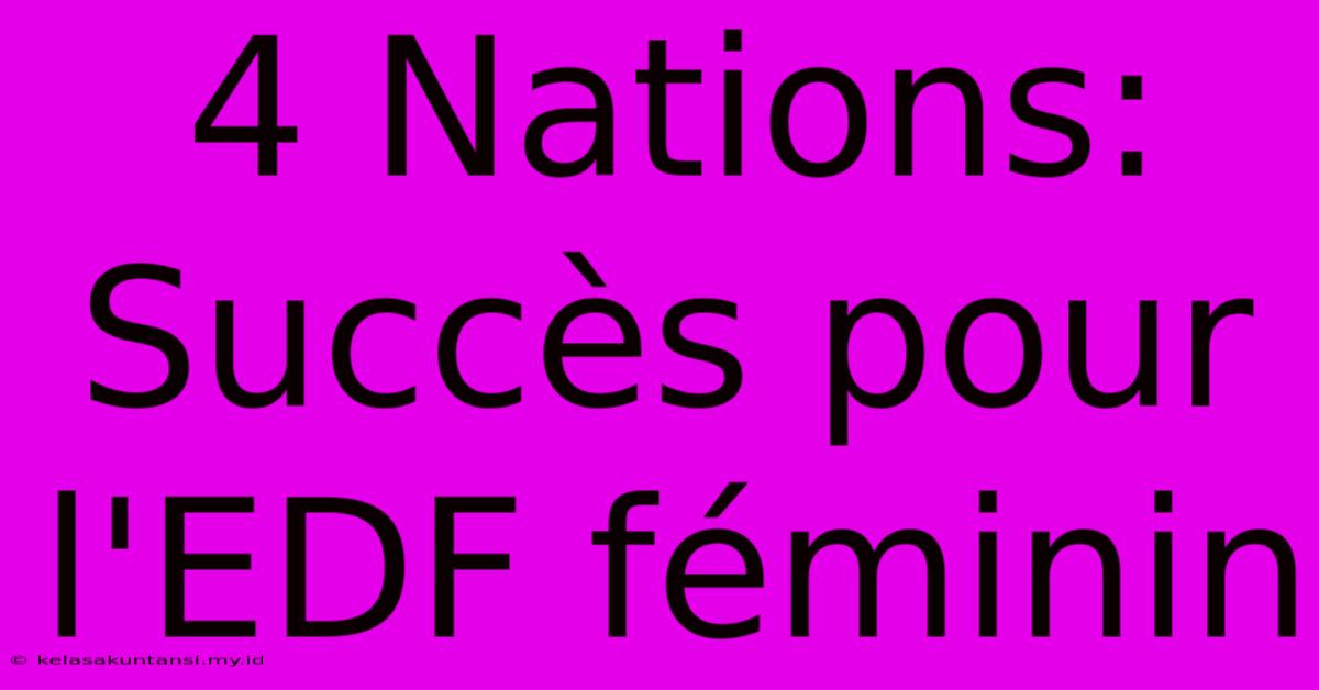 4 Nations: Succès Pour L'EDF Féminin