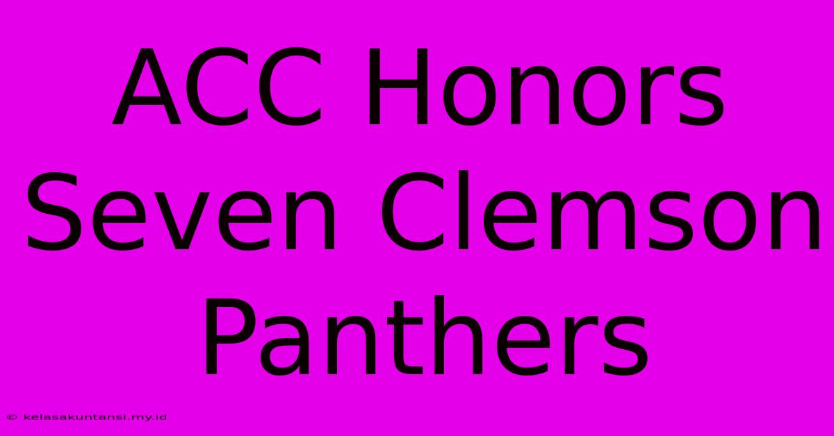 ACC Honors Seven Clemson Panthers