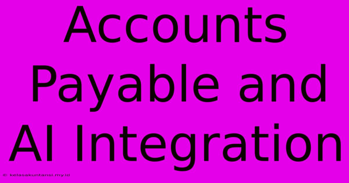 Accounts Payable And AI Integration