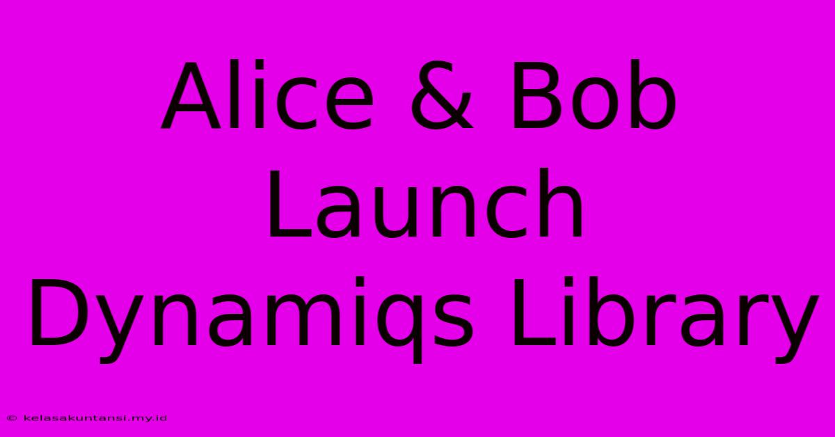 Alice & Bob Launch Dynamiqs Library