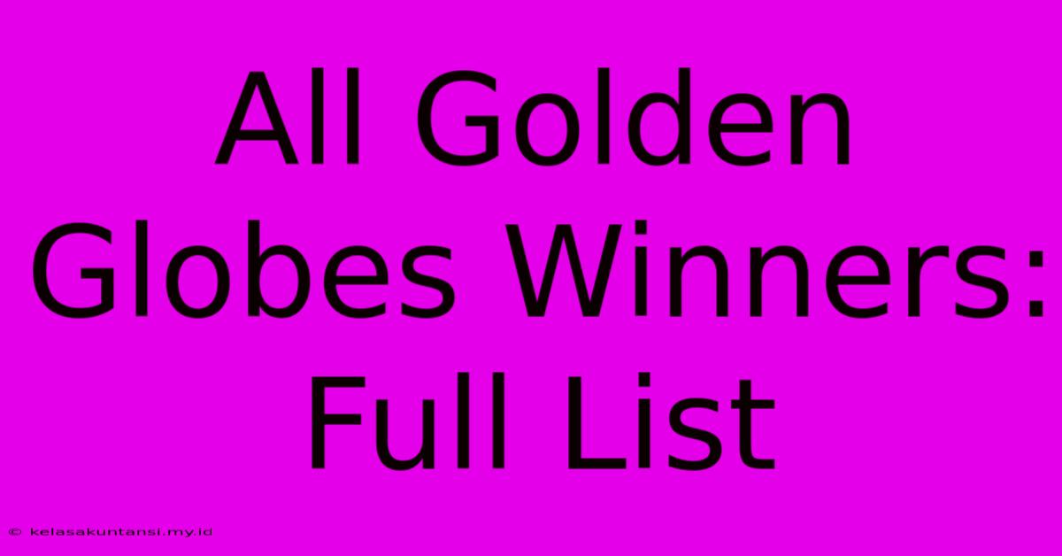 All Golden Globes Winners: Full List