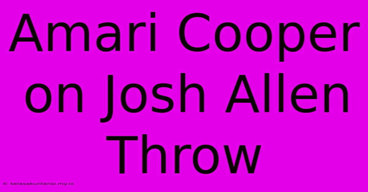 Amari Cooper On Josh Allen Throw