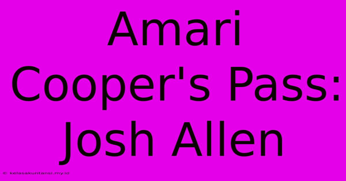 Amari Cooper's Pass: Josh Allen