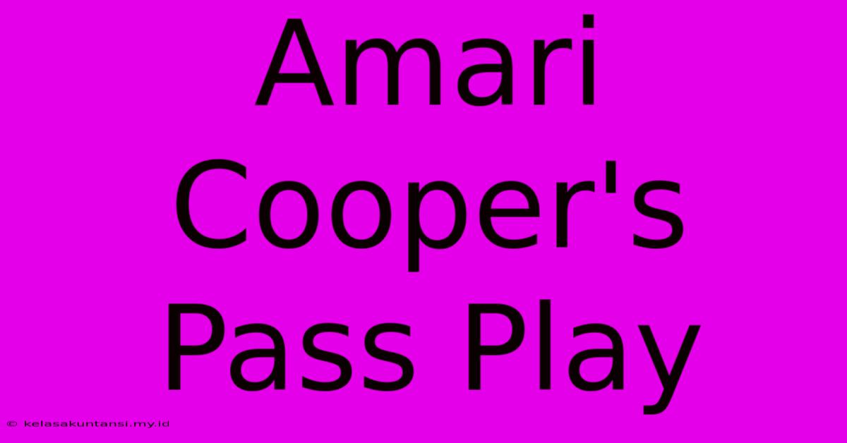 Amari Cooper's Pass Play