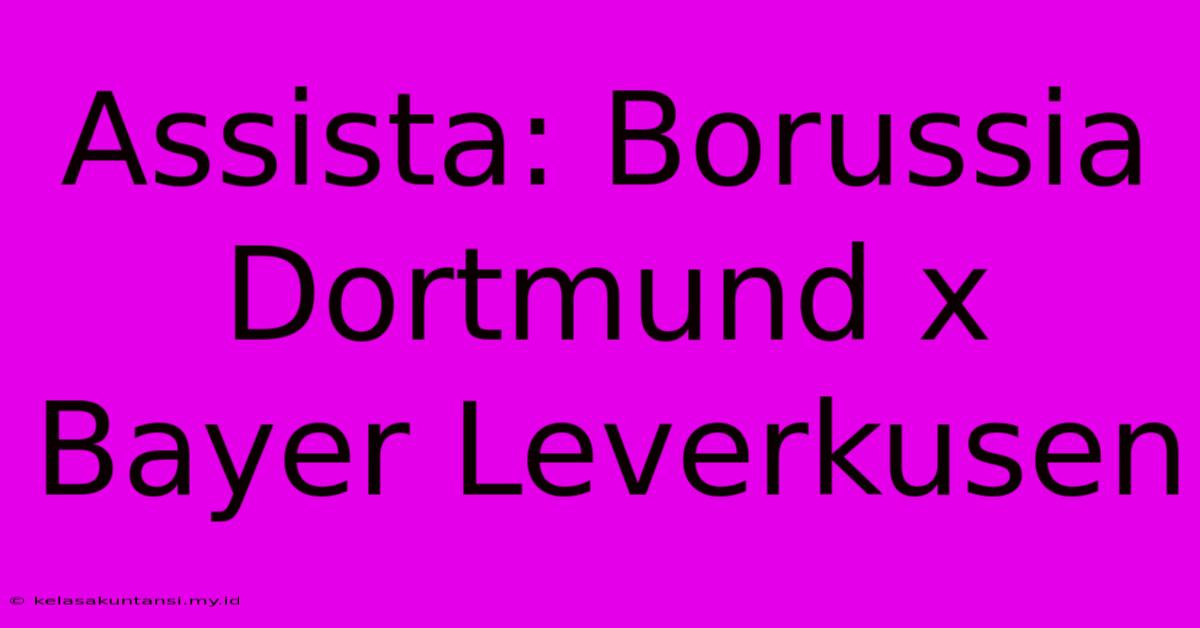 Assista: Borussia Dortmund X Bayer Leverkusen