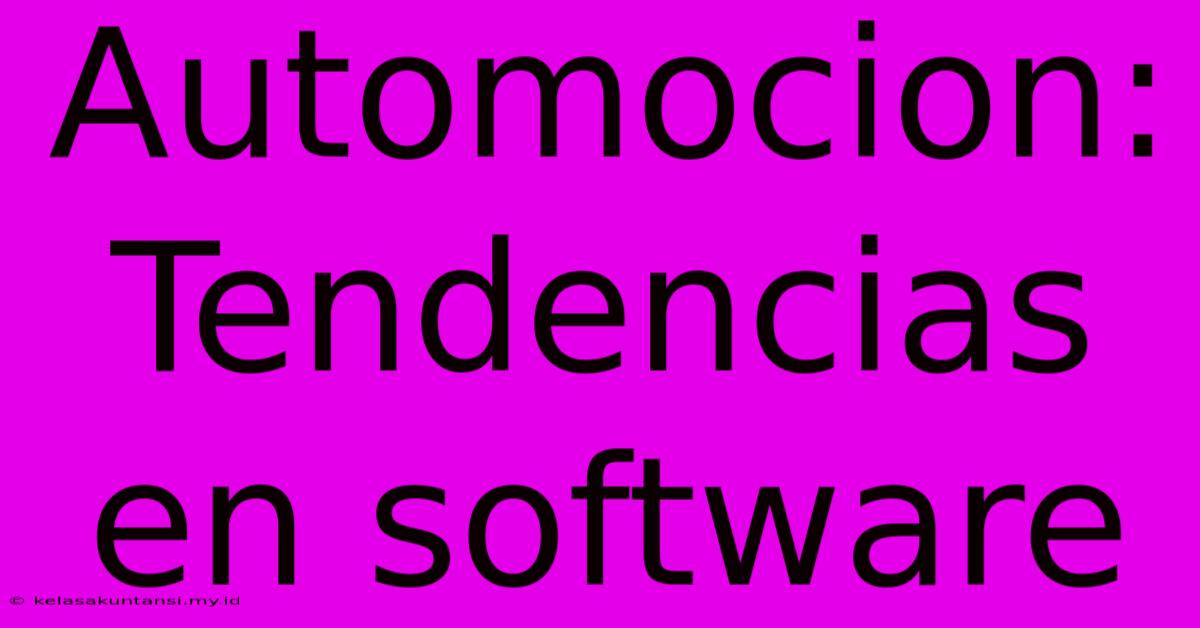 Automocion: Tendencias En Software