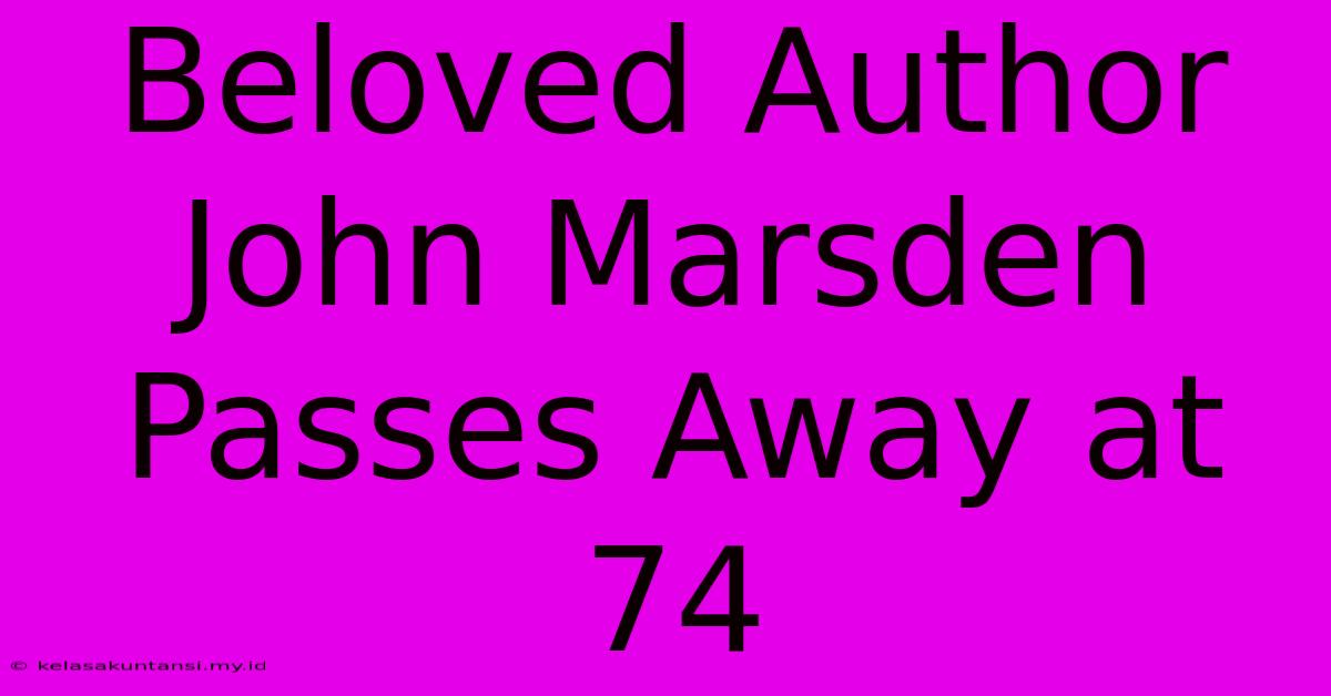 Beloved Author John Marsden Passes Away At 74