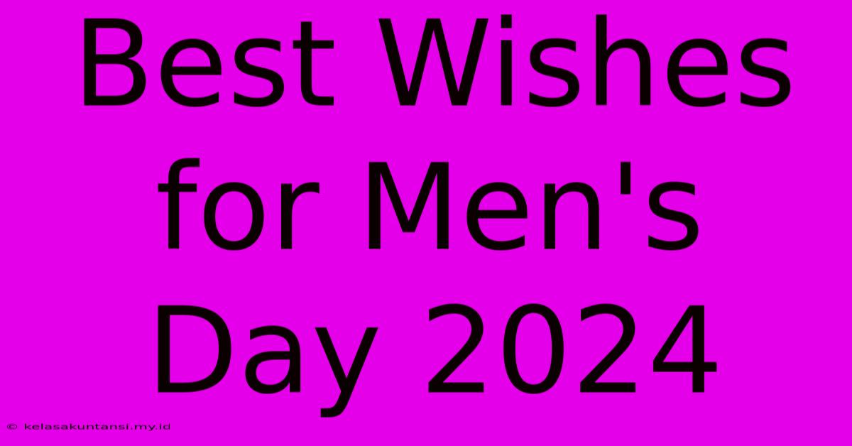 Best Wishes For Men's Day 2024