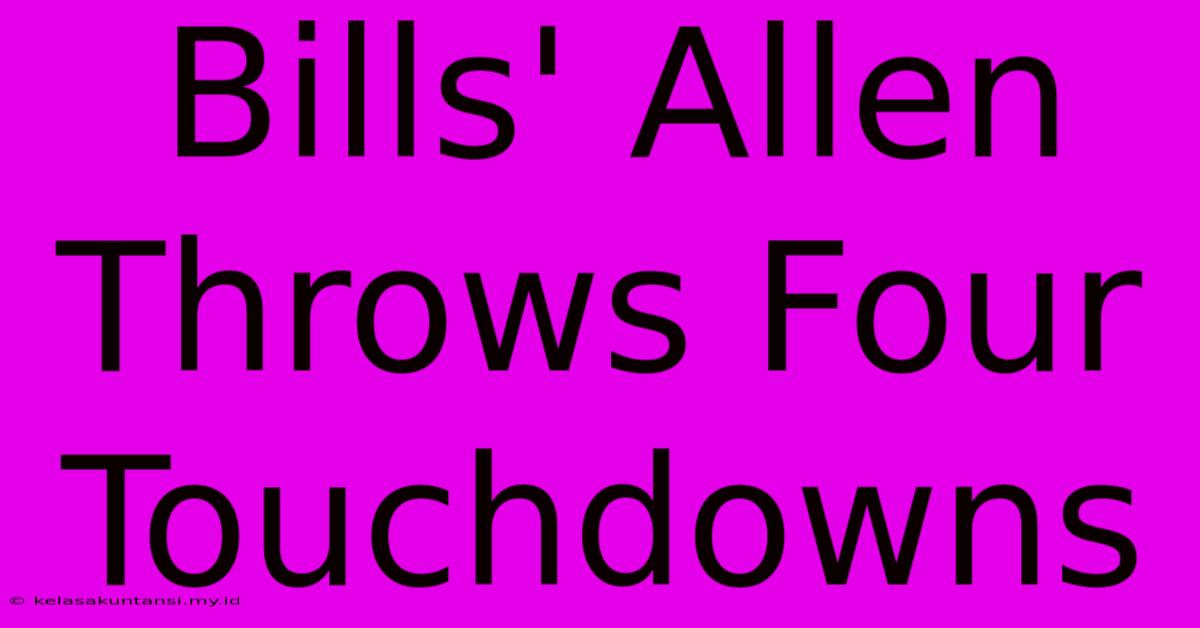 Bills' Allen Throws Four Touchdowns