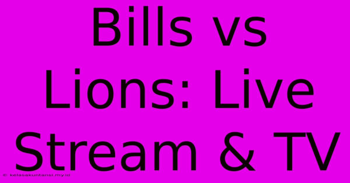 Bills Vs Lions: Live Stream & TV