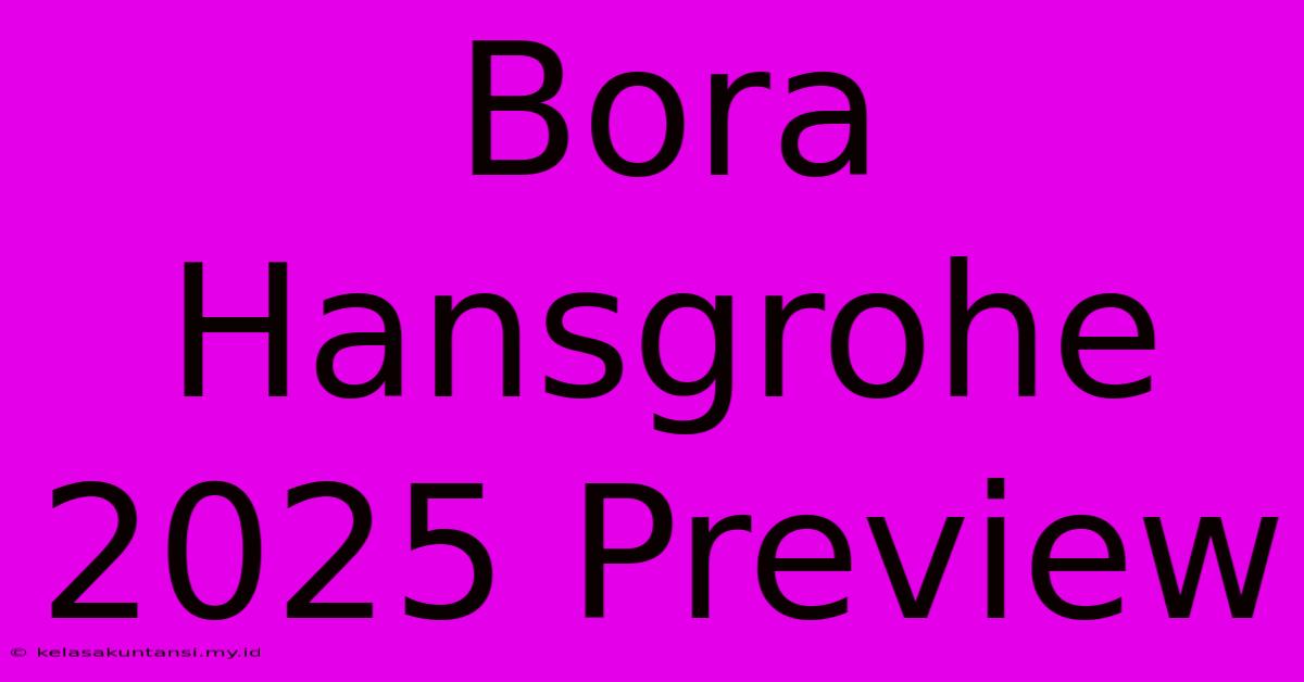 Bora Hansgrohe 2025 Preview