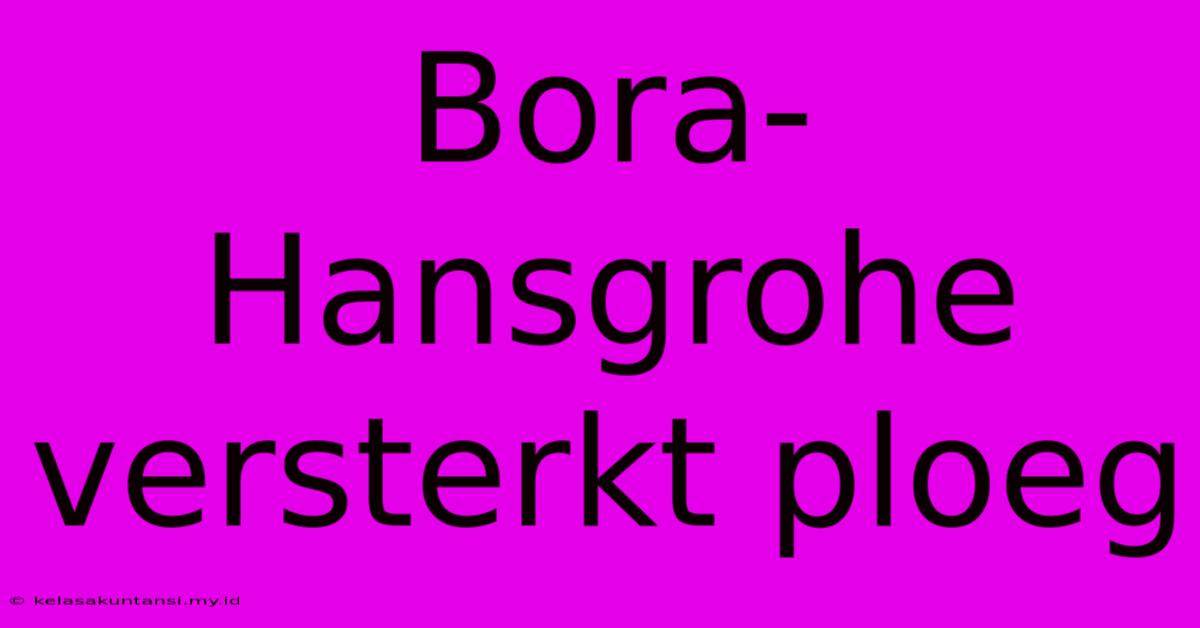 Bora-Hansgrohe Versterkt Ploeg