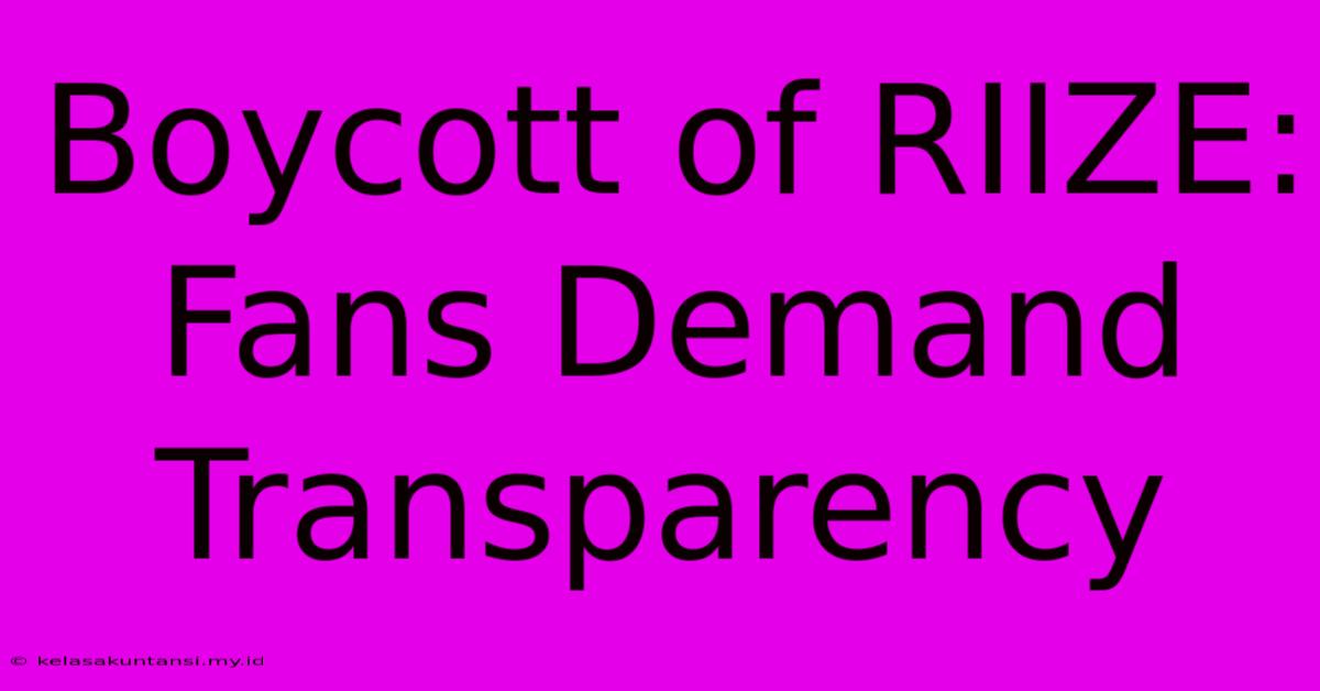 Boycott Of RIIZE: Fans Demand Transparency