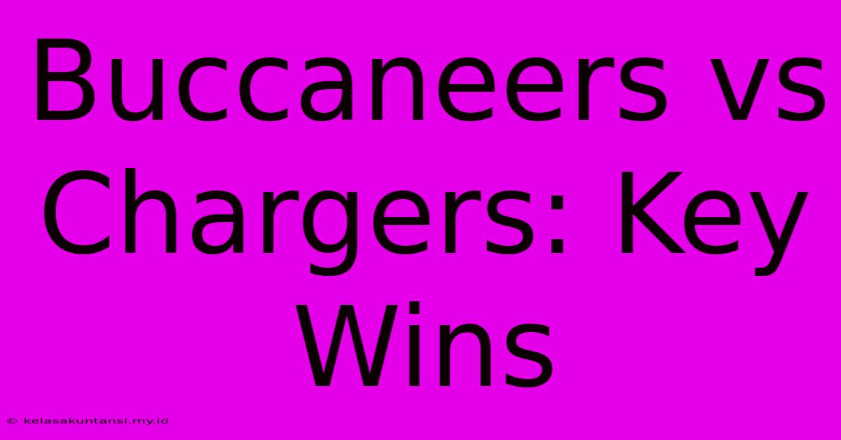 Buccaneers Vs Chargers: Key Wins