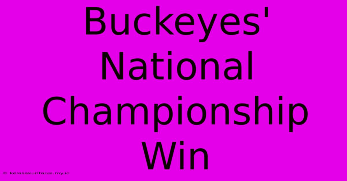 Buckeyes' National Championship Win