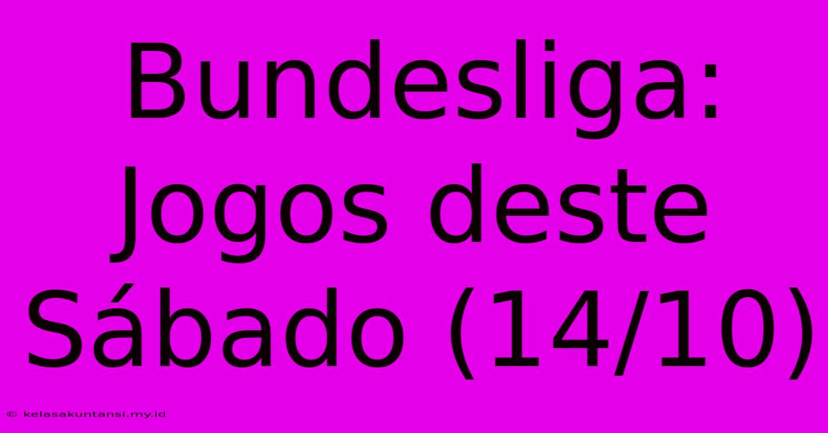 Bundesliga: Jogos Deste Sábado (14/10)