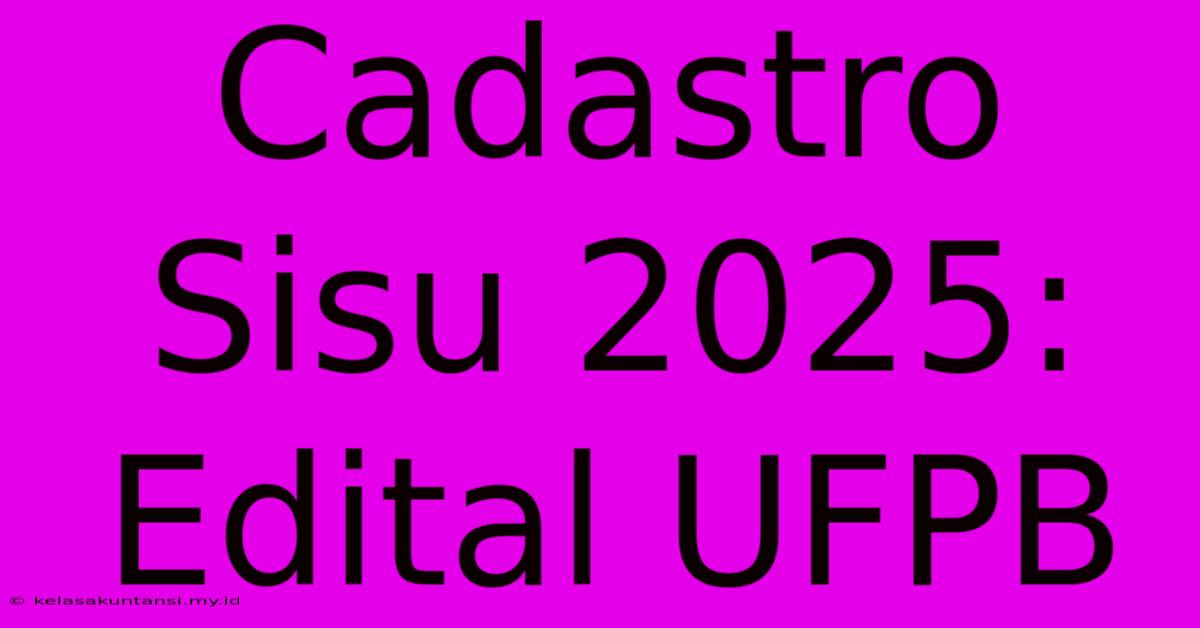 Cadastro Sisu 2025: Edital UFPB