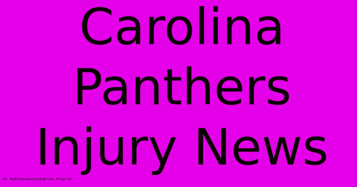 Carolina Panthers Injury News