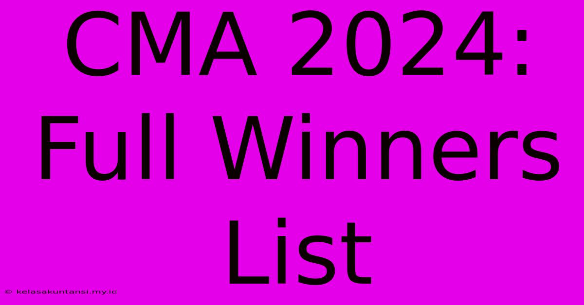 CMA 2024: Full Winners List