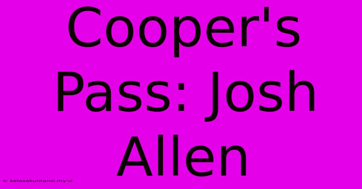 Cooper's Pass: Josh Allen