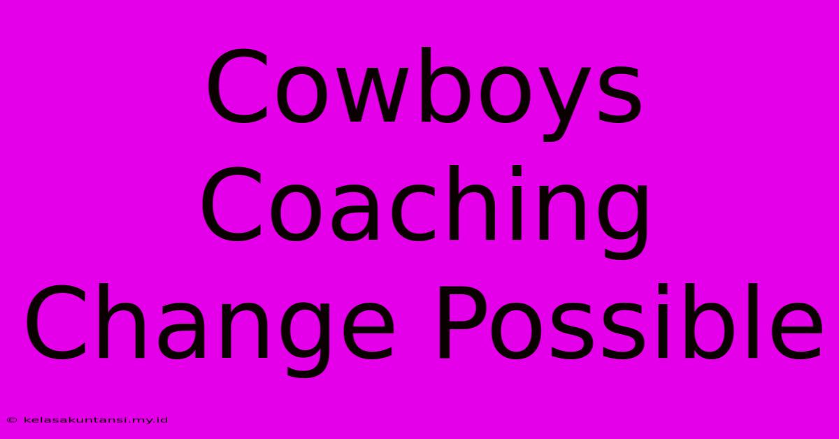 Cowboys Coaching Change Possible