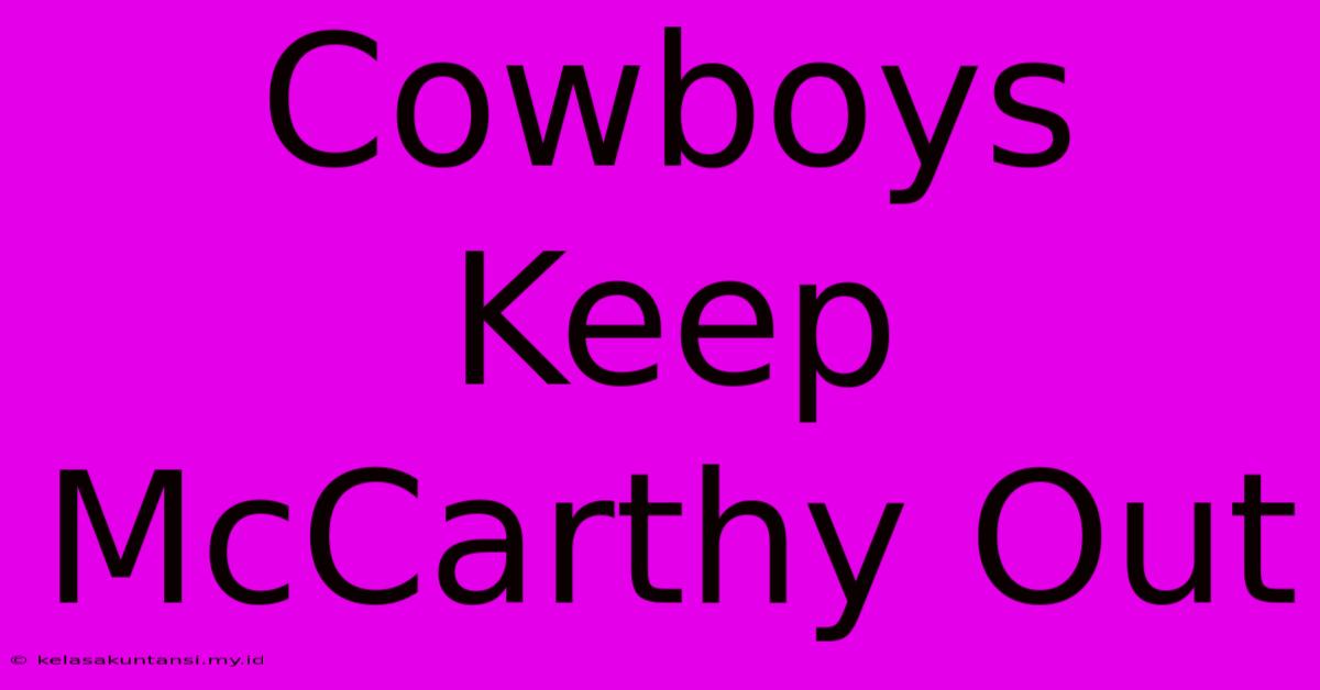 Cowboys Keep McCarthy Out