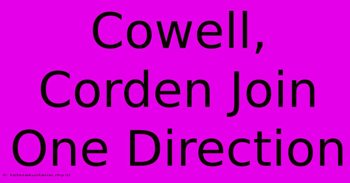 Cowell, Corden Join One Direction