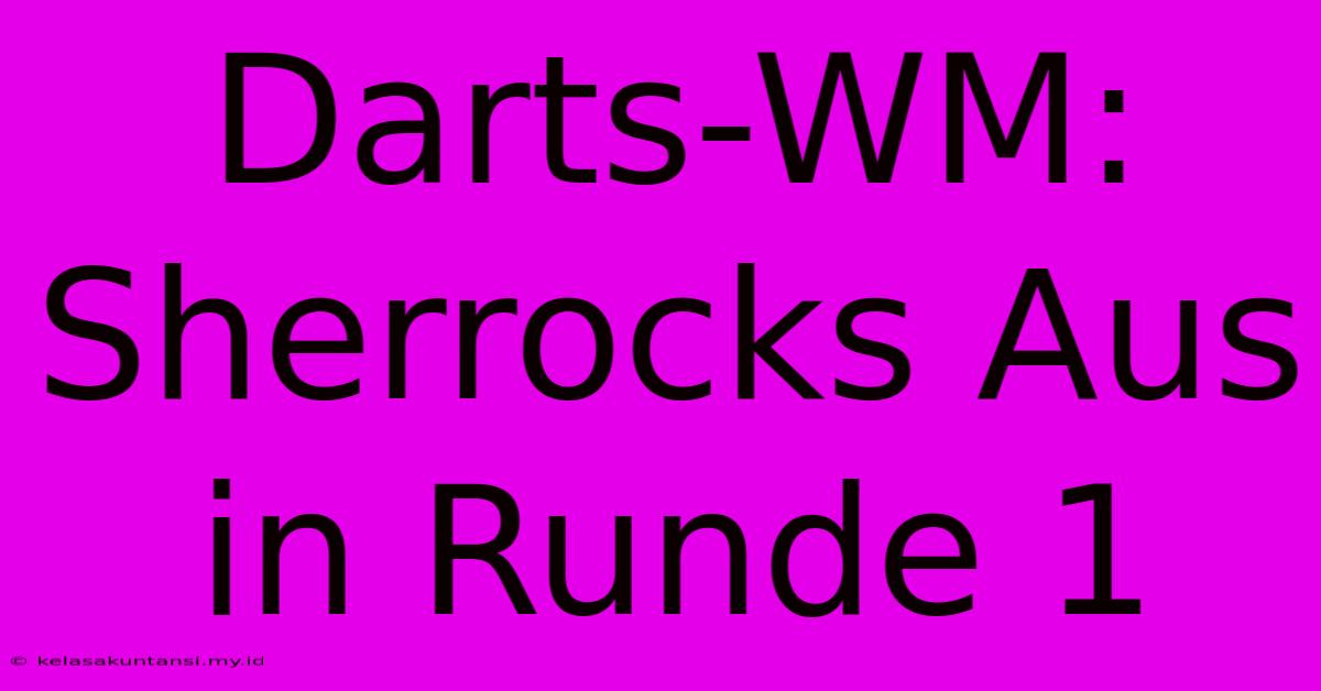 Darts-WM: Sherrocks Aus In Runde 1