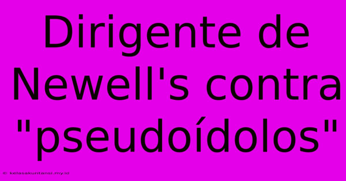 Dirigente De Newell's Contra 