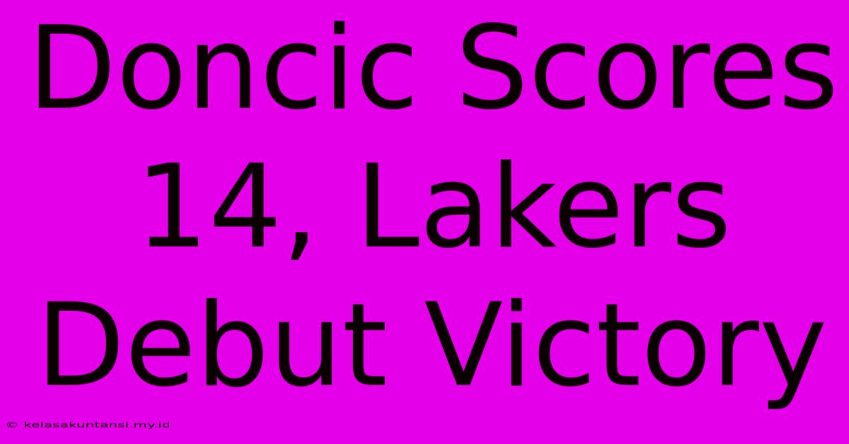 Doncic Scores 14, Lakers Debut Victory