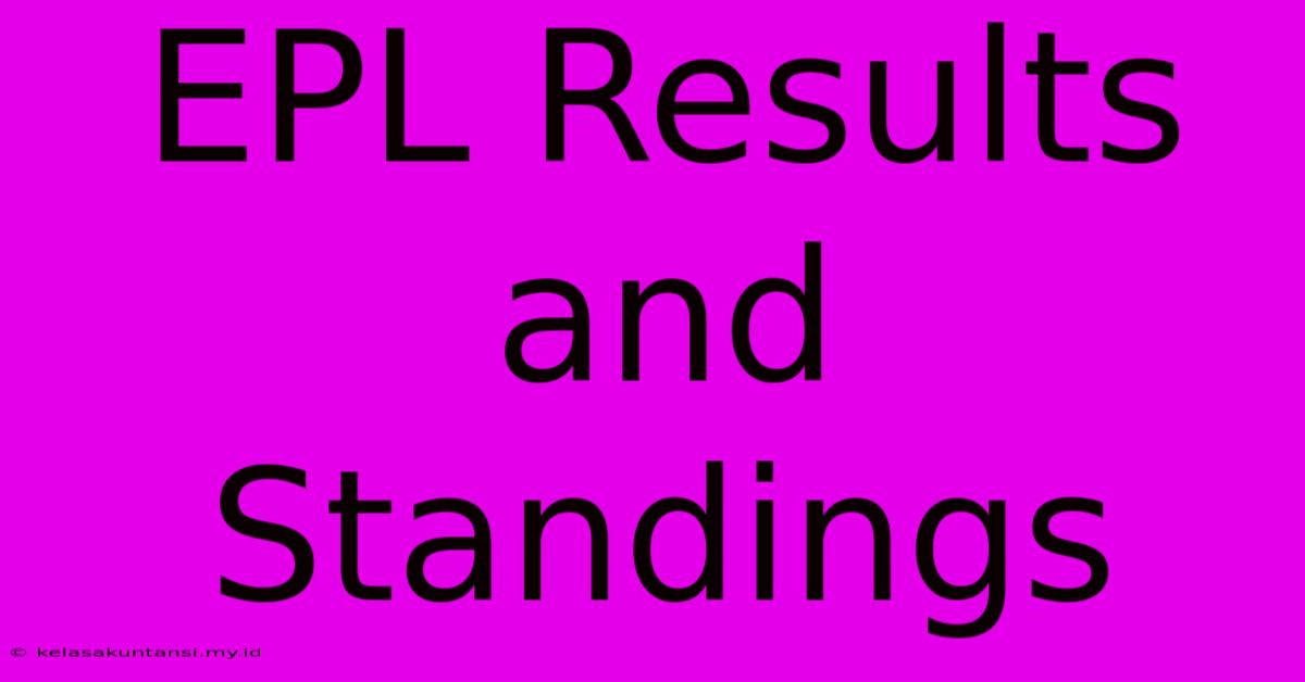 EPL Results And Standings