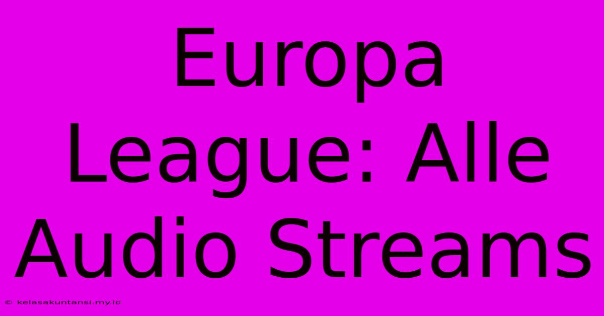 Europa League: Alle Audio Streams