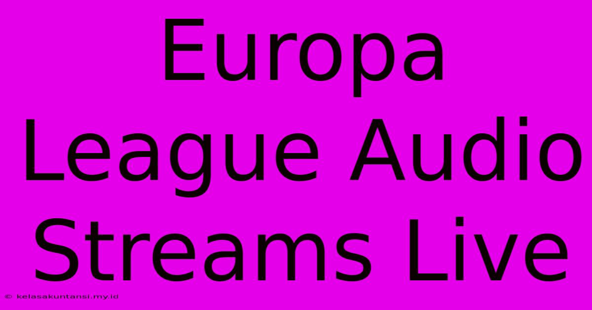 Europa League Audio Streams Live