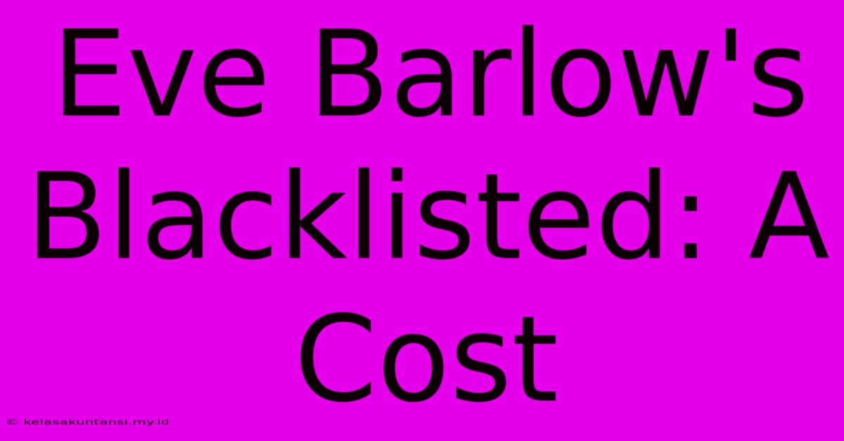 Eve Barlow's Blacklisted: A Cost