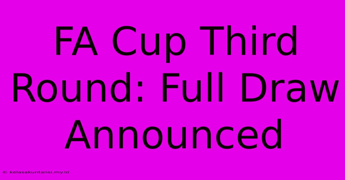 FA Cup Third Round: Full Draw Announced