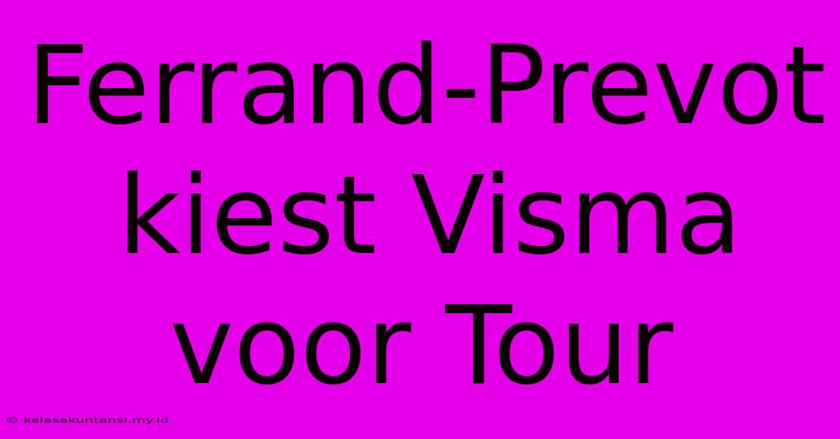Ferrand-Prevot Kiest Visma Voor Tour Ferrand-Prevot Kiest Visma Voor Tour