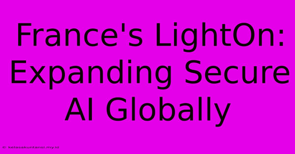 France's LightOn: Expanding Secure AI Globally