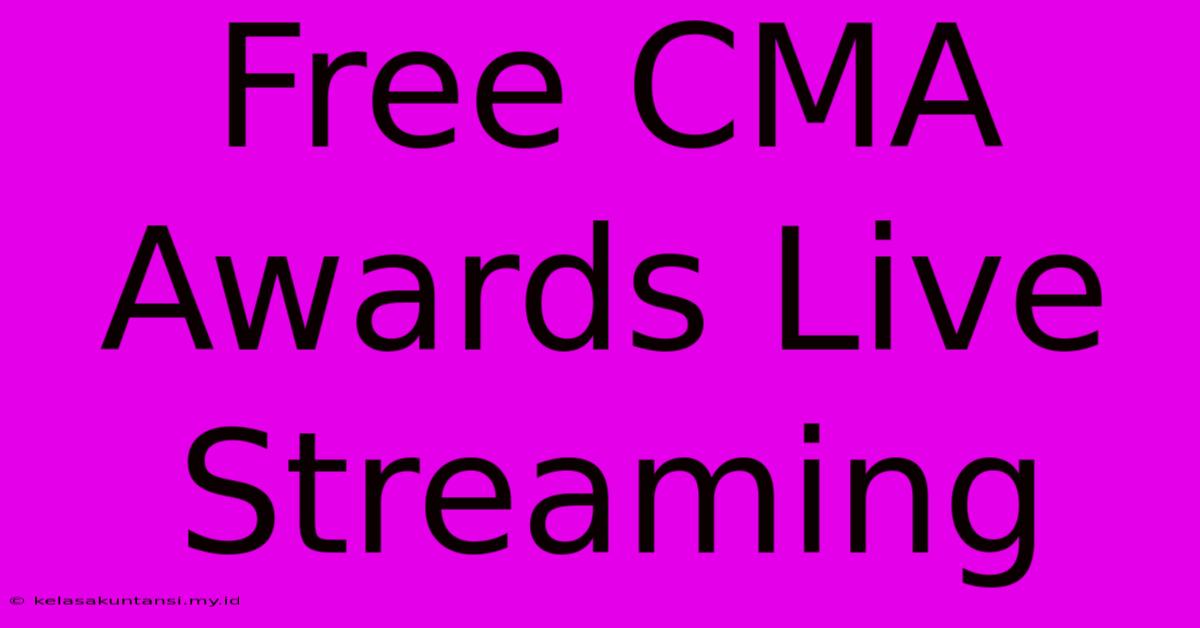 Free CMA Awards Live Streaming