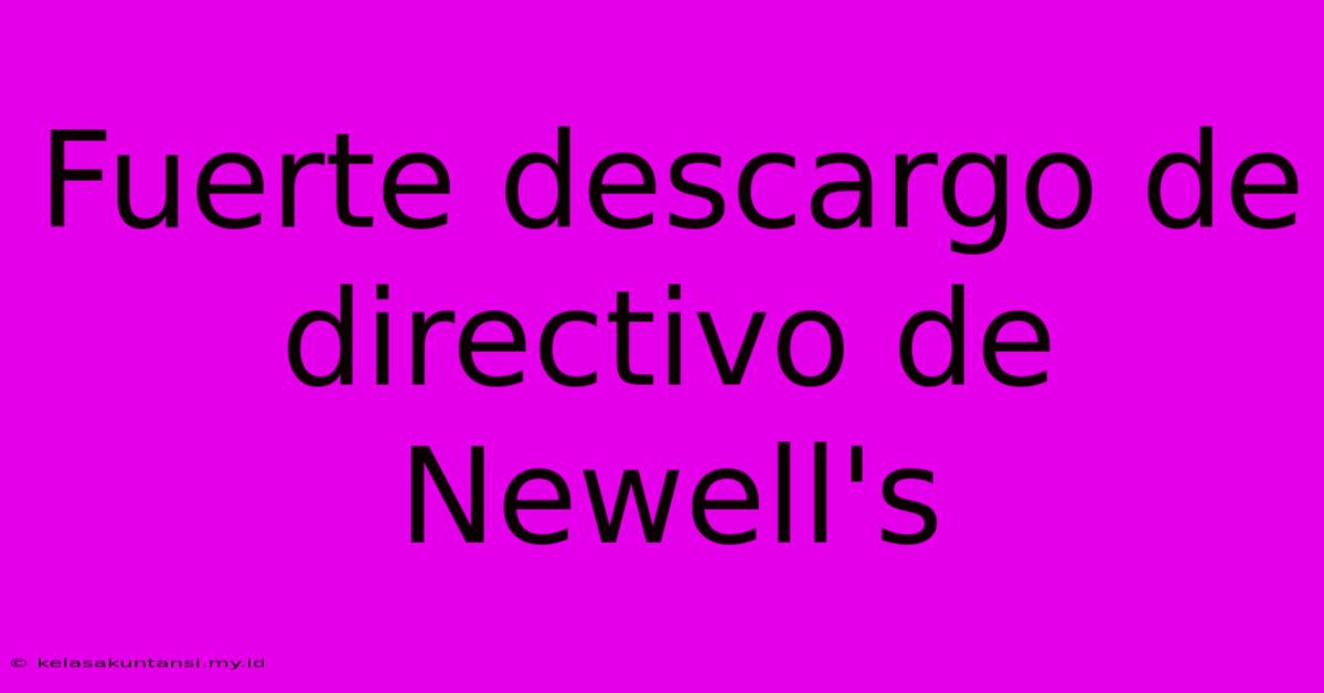 Fuerte Descargo De Directivo De Newell's