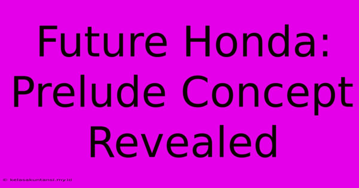 Future Honda: Prelude Concept Revealed