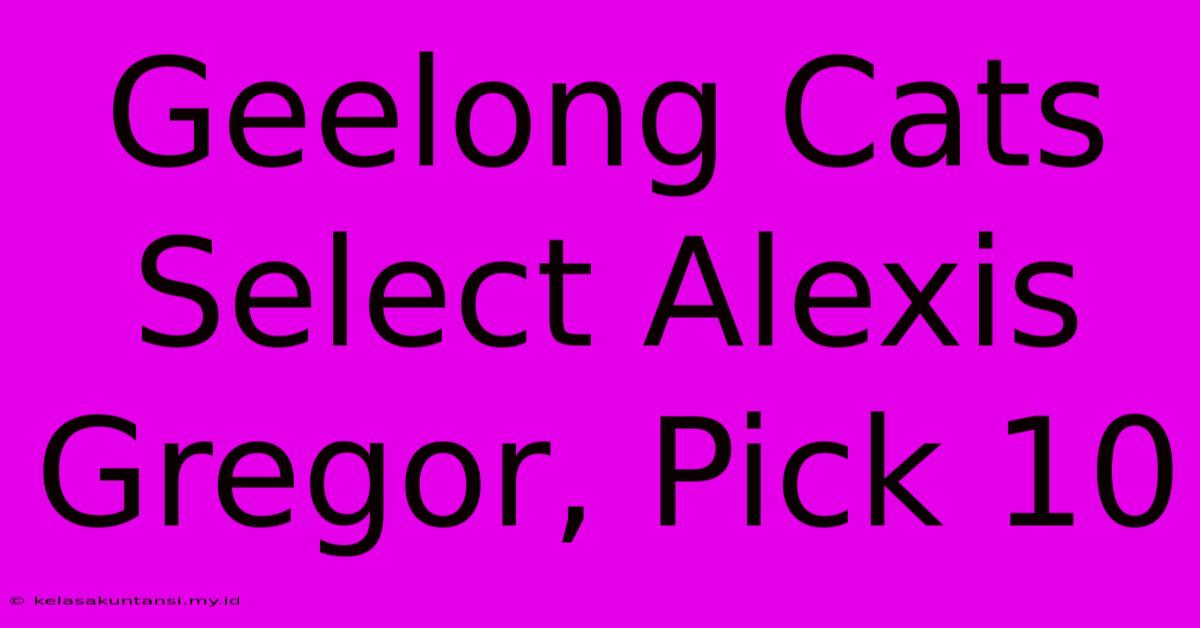 Geelong Cats Select Alexis Gregor, Pick 10