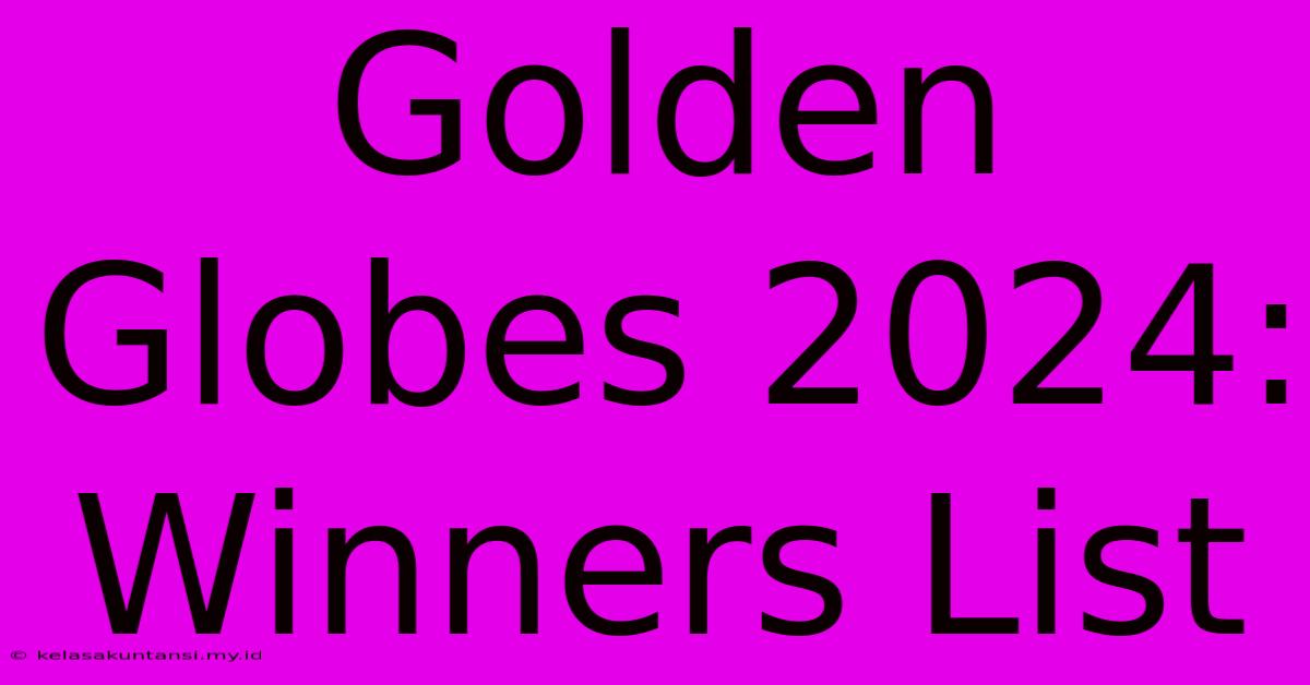 Golden Globes 2024: Winners List