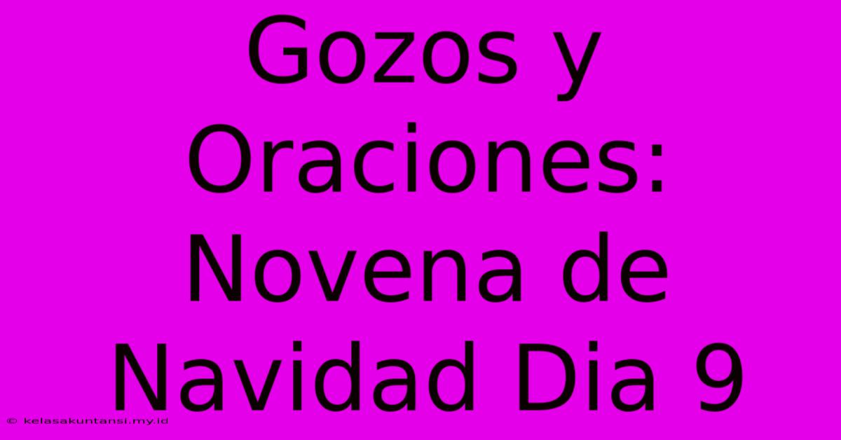 Gozos Y Oraciones: Novena De Navidad Dia 9