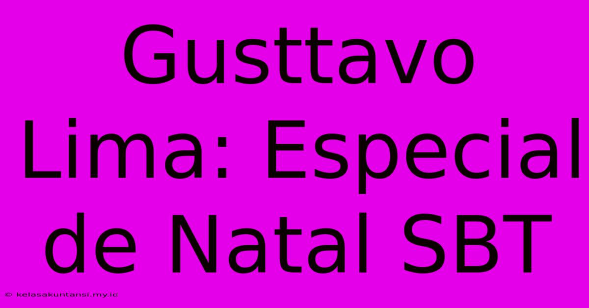 Gusttavo Lima: Especial De Natal SBT