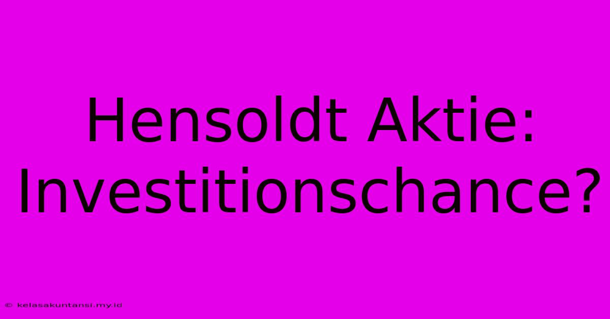 Hensoldt Aktie:  Investitionschance?