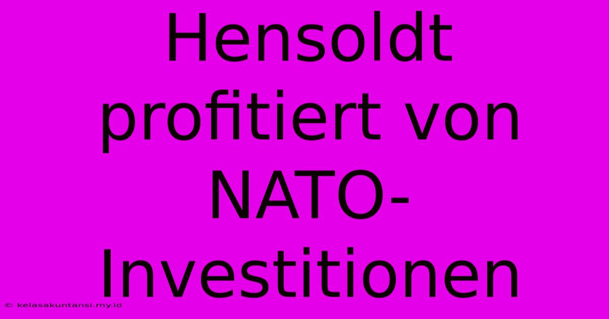 Hensoldt Profitiert Von NATO-Investitionen