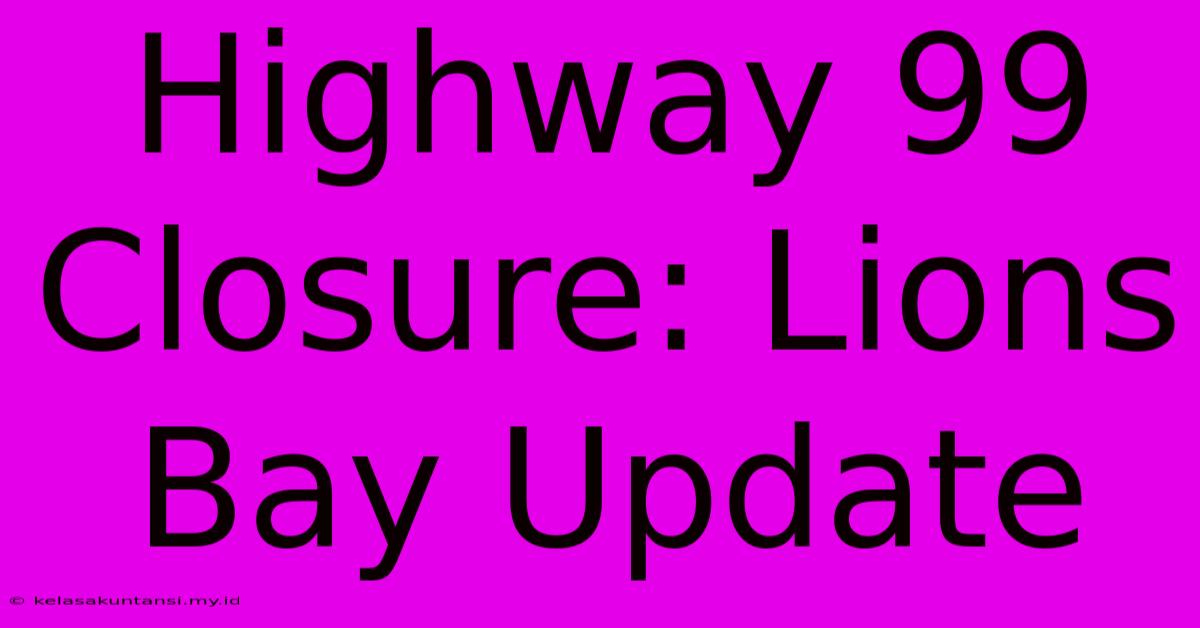 Highway 99 Closure: Lions Bay Update