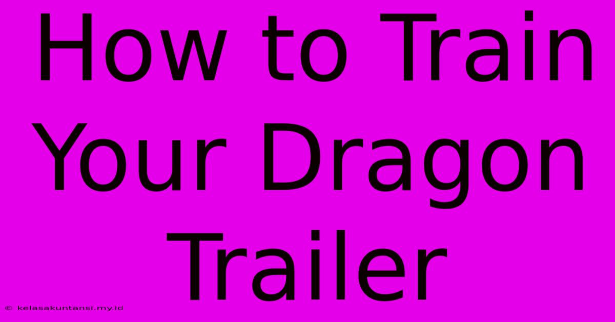 How To Train Your Dragon Trailer